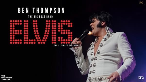 poster for Elvis - The Ultimate Live Experience With Ben Thompson